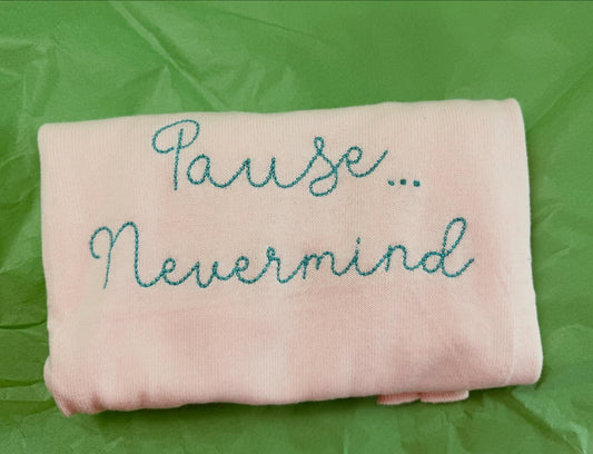 Mahjong "Pause...Nevermind" Sweatshirt